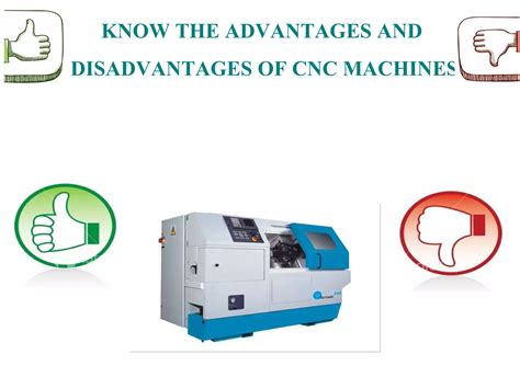 advantage of cnc machines|disadvantages of cnc milling.